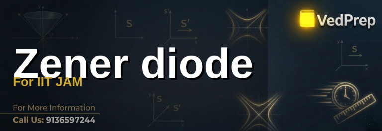 zener diode for IIT JAM explained – VedPrep exam preparation guide