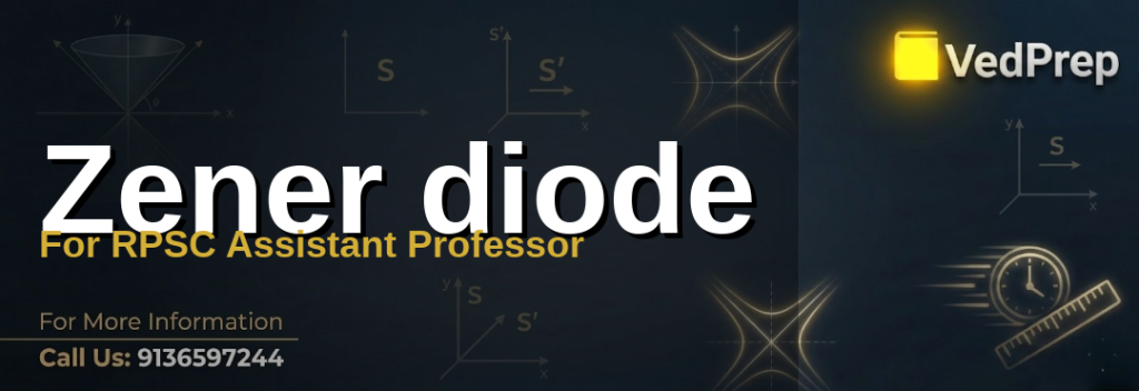 zener diode concepts explained – VedPrep exam preparation guide