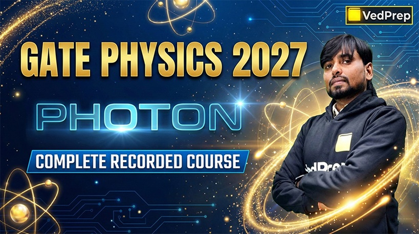 GATE Physics 2027: PHOTON Complete Recorded Course