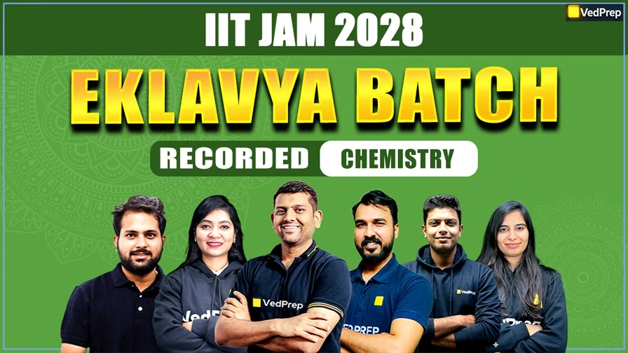 Eklavya BATCH IIT JAM Chemistry 2028: Complete Recorded Course