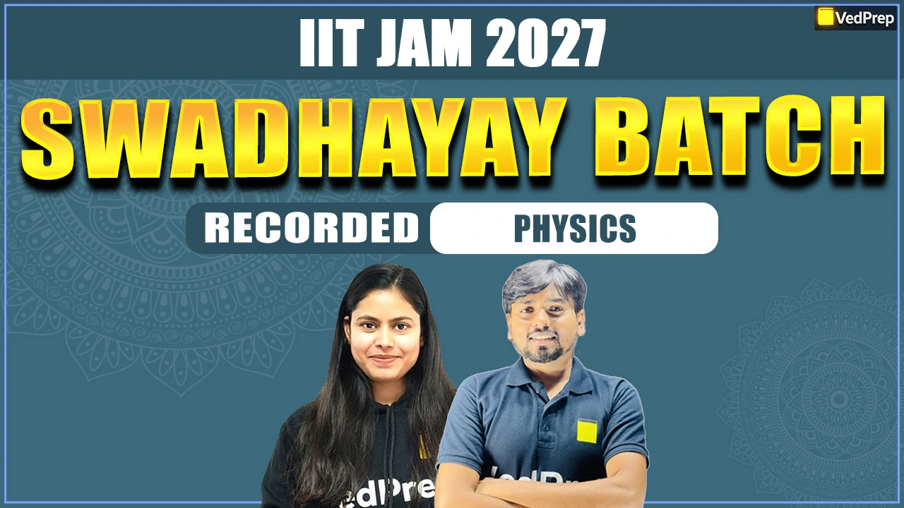Swadhyay BATCH IIT JAM Physics 2027: Complete Recorded Course