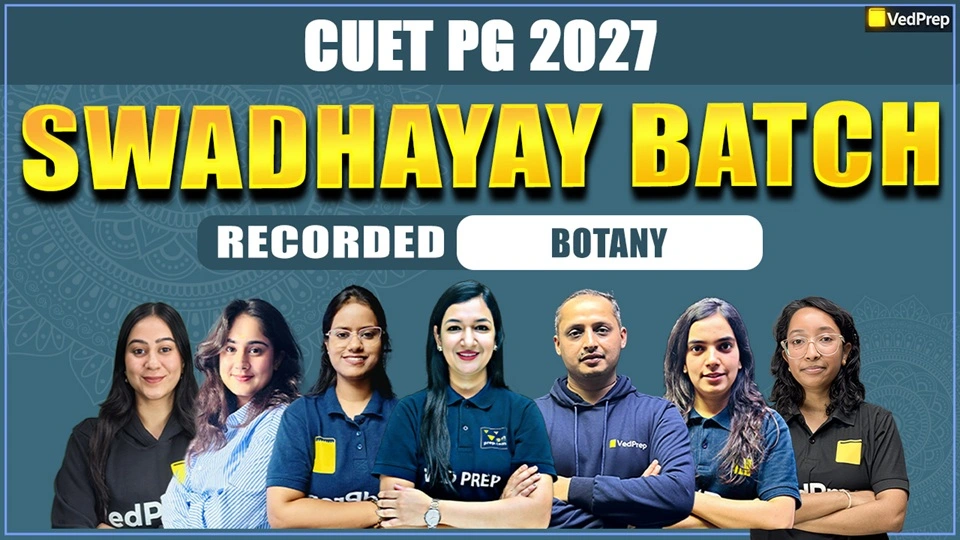 Swadhyay BATCH CUET PG Botany 2027: Complete Recorded Course