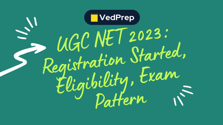 UGC NET 2023: Registration Started, Eligibility, Exam Pattern